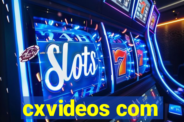 cxvideos com